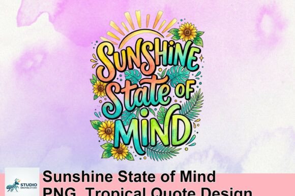 Download Sunshine State of Mind PNG, Tropical Quote Design - Quote design Collection
