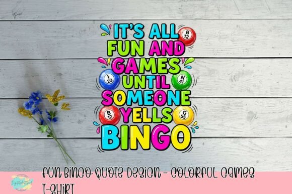 Download Fun Bingo Quote Design - Colorful Games T-Shirt - Quote design Collection
